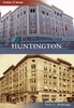 Huntington Then & Now