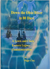 Down The Ohio River In 80 Days - A Lewis and Clark Eastern Legacy Commemoration