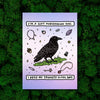 I Need My Trinkets Crow 5x7 Print