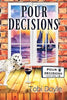 Pour Decisions