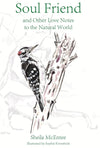 Soul Friend and Other Love Notes to the Natural World