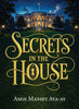 Secrets in the House