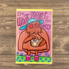 What Makes You Happy Mothman Postcard