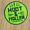 Hoot and Holler Round Sticker
