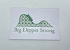 Big Dipper Strong Sticker