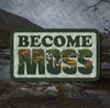 Become Moss Sticker