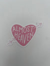 Almost Heaven Sticker