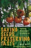 Saving Seeds, Preserving Taste: Heirloom Seed Savers in Appalachia