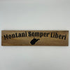 Montani Semper Liberi Plaque
