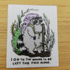 I Go to the Woods Sticker