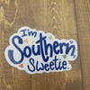 I'm Southern, Sweetie Sticker