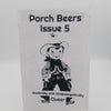 Porch Beers  - Issue 5 - Radically and Unapologetically Queer
