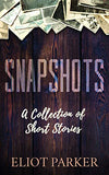 Snapshots: A Collection of Short Stories