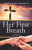 Her First Breath