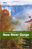 Hiking and Biking in the New River Gorge, a Trail User's Guide