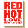Red Hot Love Card
