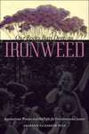 Our Roots Run Deep as Ironweed