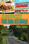 Kentucky Back Road Restaurant Recipes