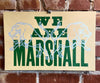 We Are Marshall Print