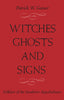 Witches Ghosts and Signs